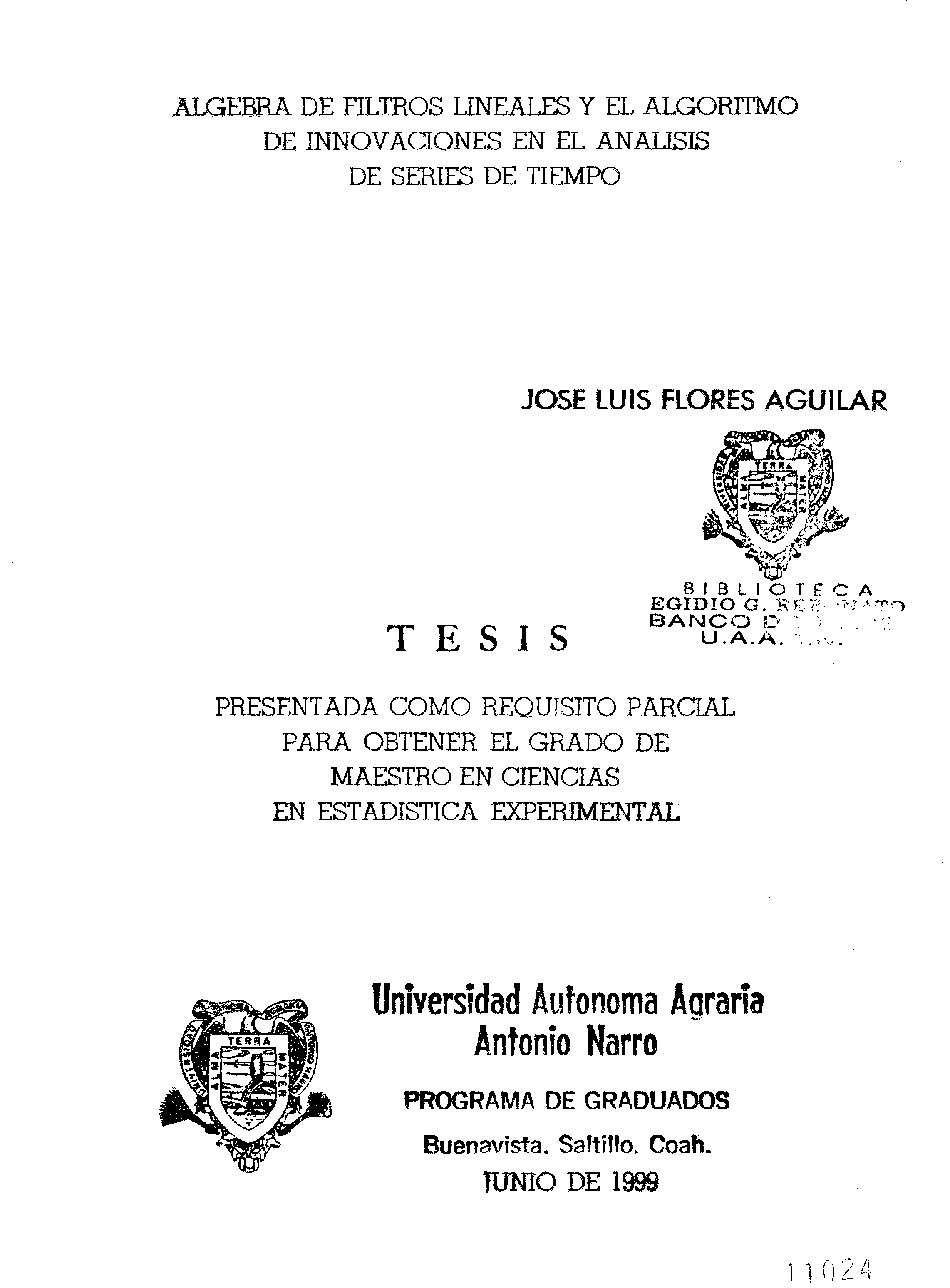 Algebra de filtros lineales y el algoritmo de innovaciones en el análisis de series de tiempo. Algebra de filtros lineales y el algoritmo de innovaciones en el análisis de series de tiempo.